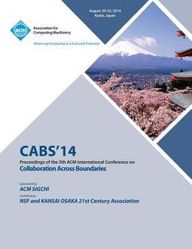 portada CABS 14 5th ACM International Conference Across Boundaries: Culture, Distance and Technology (en Inglés)