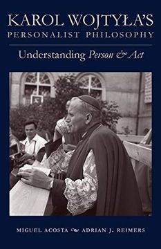 portada Karol Wojtyla'S Personalist Philosophy: Understanding 'Person and Act' (en Inglés)