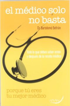 Medico solo no basta, el