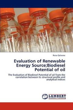 portada evaluation of renewable energy source;biodiesel potential of oil (en Inglés)
