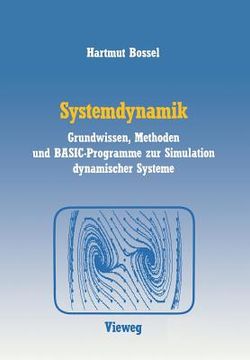portada Systemdynamik: Grundwissen, Methoden Und Basic-Programme Zur Simulation Dynamischer Systeme (en Alemán)