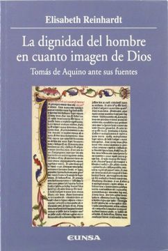 portada La Dignidad del Hombre en Cuanto Imagen de Dios: Tomás de Aquino Ante sus Fuentes (Colección Historia de la Iglesia) (in Spanish)