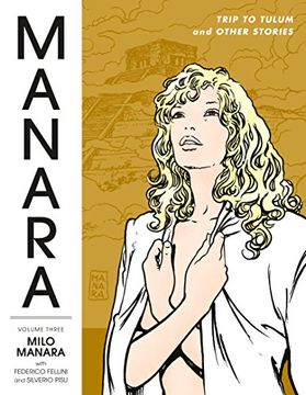 portada Manara Library Volume 3: Trip to Tulum and Other Stories 