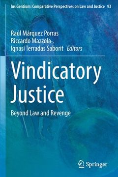 portada Vindicatory Justice: Beyond Law and Revenge (en Inglés)