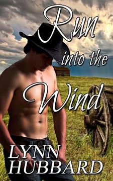 portada Run into the Wind: A Western Romance (en Inglés)