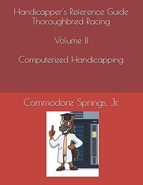 portada Handicapper's Reference Guide Thoroughbred Racing Volume ii Computerized Handicapping (en Inglés)