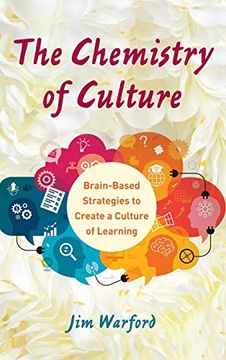 portada The Chemistry of Culture: Brain-Based Strategies to Create a Culture of Learning (en Inglés)