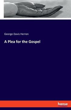 portada A Plea for the Gospel (en Inglés)