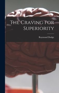 portada The Craving for Superiority (en Inglés)