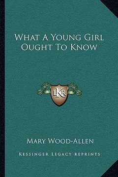 portada what a young girl ought to know (en Inglés)