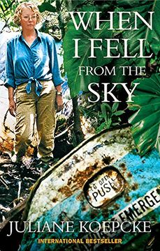 portada When i Fell From the Sky: The True Story of one Woman's Miraculous Survival (en Inglés)