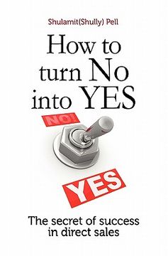 portada how to turn no into yes (in English)