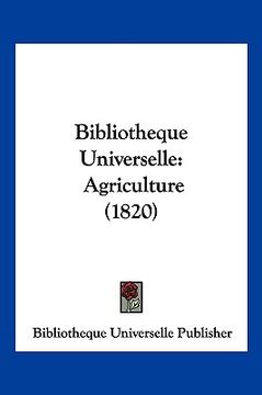 portada Bibliotheque Universelle: Agriculture (1820) (en Francés)