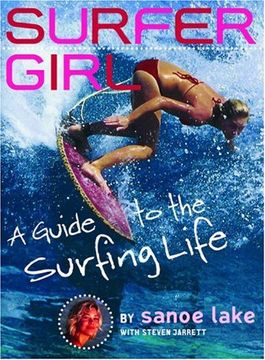 portada Surfer Girl: A Guide to the Surfing Life (en Inglés)