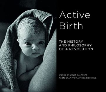 portada Active Birth: The History and Philosophy of a Revolution (en Inglés)