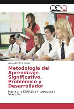 portada Metodología del Aprendizaje Significativo, Problémico y Desarrollador: Hacia una Didáctica Integradora y Vivencial