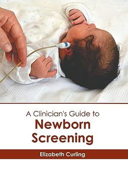 portada A Clinician's Guide to Newborn Screening (en Inglés)