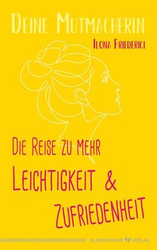 portada Die Reise zu Mehr Leichtigkeit und Zufriedenheit (in German)