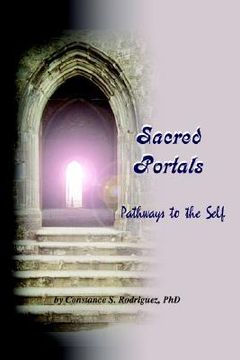 portada sacred portals: pathways to the self: a soul's journey to inner knowing (en Inglés)