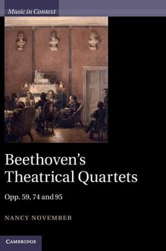 portada Beethoven'S Theatrical Quartets: Opp. 59, 74 and 95 (Music in Context) 