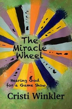 portada The Miracle Wheel (en Inglés)