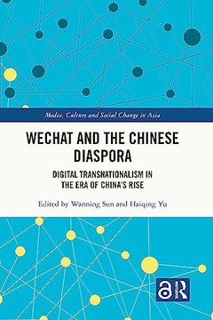 portada Wechat and the Chinese Diaspora (Media, Culture and Social Change in Asia) (en Inglés)