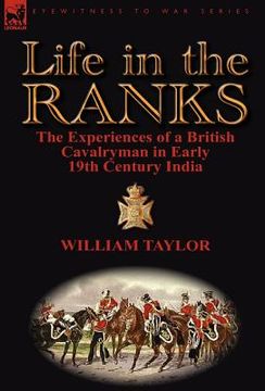 portada life in the ranks: the experiences of a british cavalryman in early 19th century india (in English)