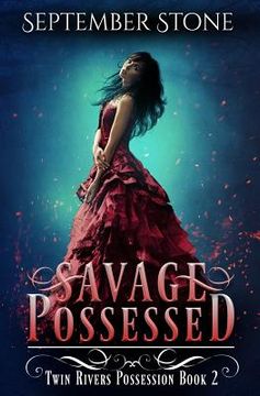 portada Savage Possessed: A Reverse Harem Urban Fantasy Adventure (en Inglés)