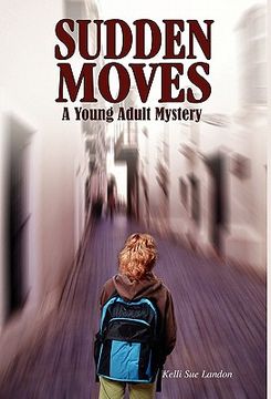 portada sudden moves: a young adult mystery