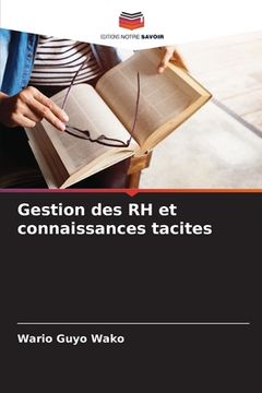 portada Gestion des RH et connaissances tacites (in French)