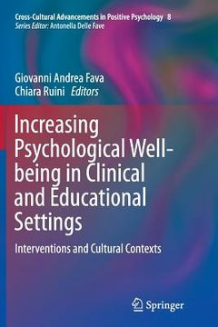 portada Increasing Psychological Well-Being in Clinical and Educational Settings: Interventions and Cultural Contexts (in English)