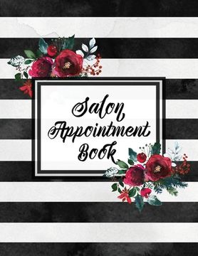 portada Hair Salon Appointment Book: Undated Daily Client Schedule Planner, Time Columns 7am - 9pm, 15 minute increments, Appointments Notebook