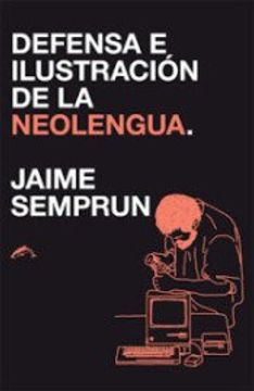 portada Defensa e Ilustración de la Neolengua (in Spanish)