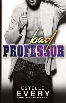 portada Bad Professor (édition française): romance de campus (in French)