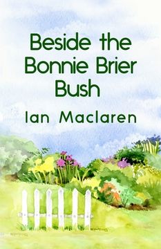 portada Beside the Bonnie Brier Bush Paperback (en Inglés)