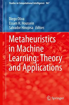 portada Metaheuristics in Machine Learning: Theory and Applications: 967 (Studies in Computational Intelligence) (en Inglés)