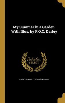 portada My Summer in a Garden. With Illus. by F.O.C. Darley (en Inglés)