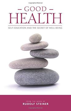 portada Good Health: Self-Education and the Secret of Well-Being (en Inglés)
