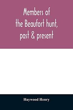 portada Members of the Beaufort Hunt, Past & Present (en Inglés)