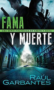 portada Fama y Muerte: Una Serie Policíaca de Aneth y Goya: 1 (Crímenes en Tierras Violentas)