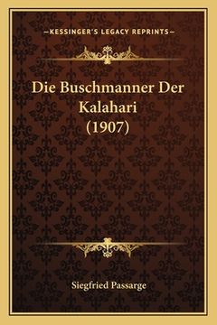 portada Die Buschmanner Der Kalahari (1907) (en Alemán)