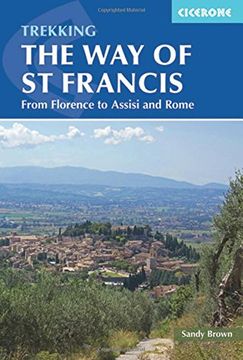 portada The Way of St Francis: Via di Francesco: From Florence to Assisi and Rome (Cicerone Trekking)
