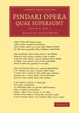 portada Pindari Opera Quae Supersunt 2 Volume Set: Pindari Opera Quae Supersunt: Volume 2, Part 1 (Cambridge Library Collection - Classics) (in Latin)