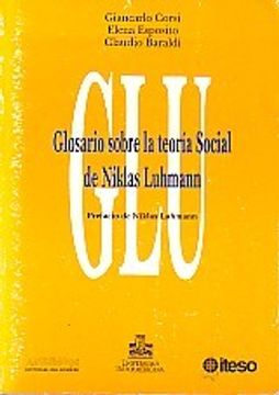 Libro Glosario Sobre La Teoria Social De Niklas Luhmann De Corsi ...