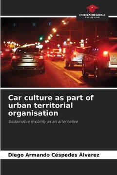 portada Car culture as part of urban territorial organisation (en Inglés)