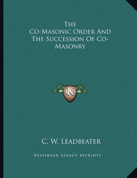 portada the co-masonic order and the succession of co-masonry