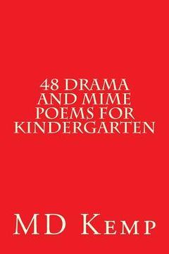 portada 48 Drama and mime poems for Kindergarten: Animals and Occupations Pre-K - K3/Gr1 (en Inglés)