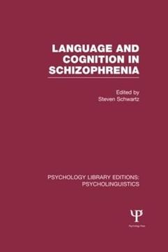 portada Language and Cognition in Schizophrenia (Ple: Psycholinguistics) (en Inglés)