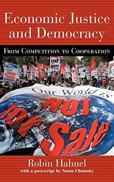 portada Economic Justice and Democracy: From Competition to Cooperation (Pathways Through the Twenty-First Century) (en Inglés)