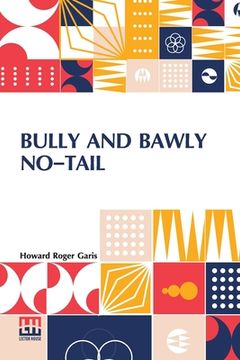 portada Bully And Bawly No-Tail: (The Jumping Frogs) 